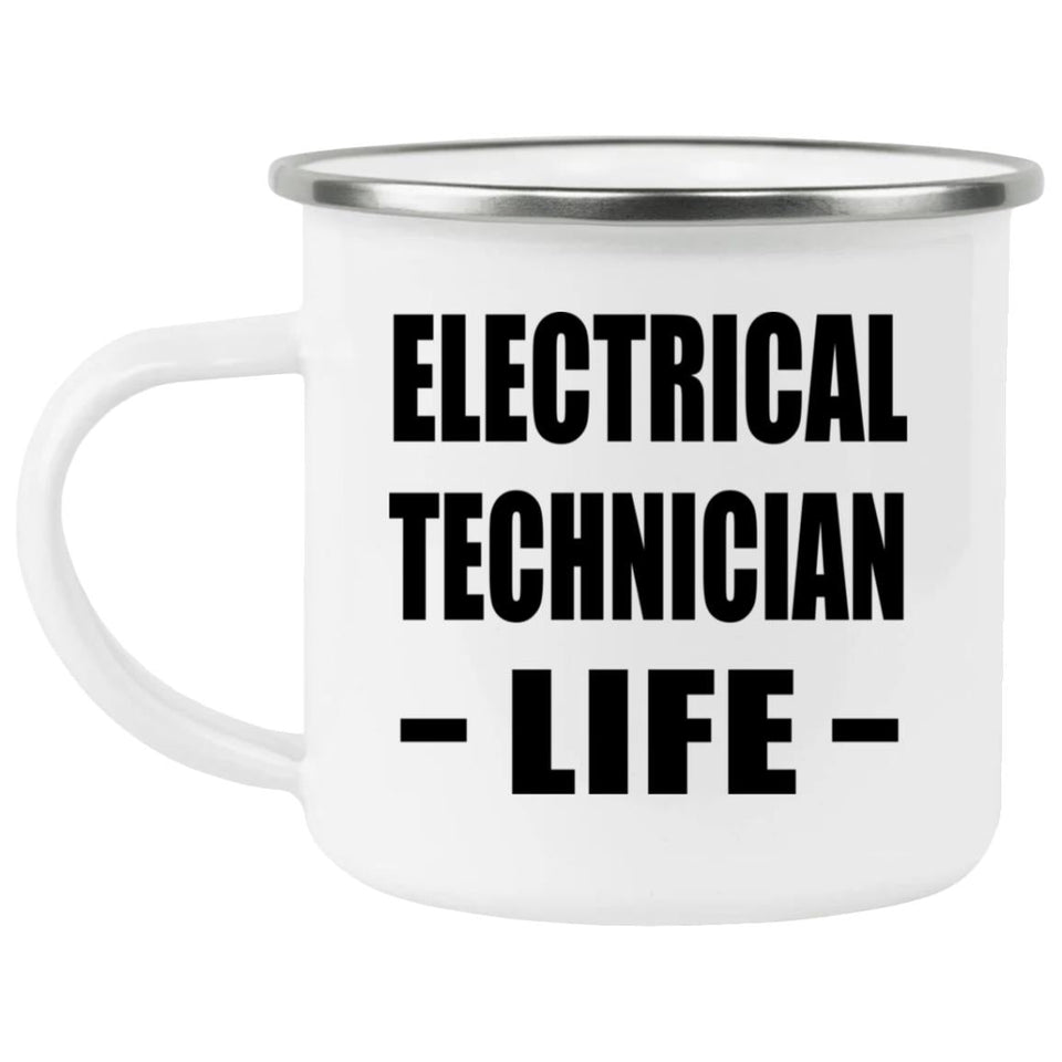 Electrical Technician Life - 12oz Camping Mug