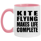 Kite Flying Makes Life Complete - 11oz Accent Mug Pink
