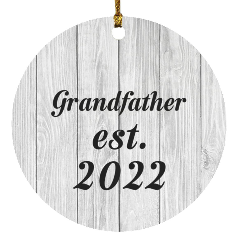 Grandfather Established Est. 2022 - Circle Ornament F