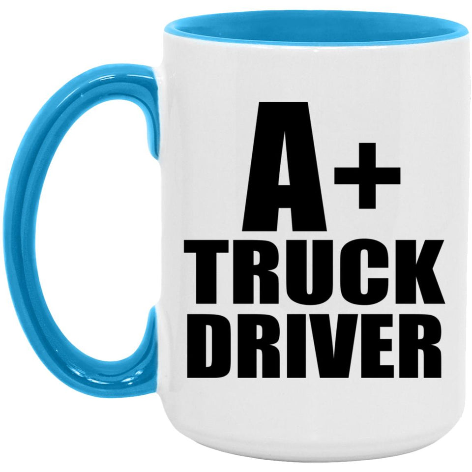 A+ Truck Driver - 15oz Accent Mug Blue
