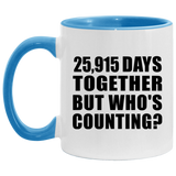71st Anniversary 25,915 Days Together But Who's Counting - 11oz Accent Mug Blue