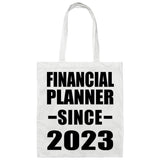 Financial Planner Since 2023 - Tote Bag White