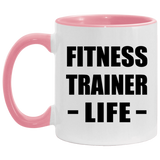 Fitness Trainer Life - 11oz Accent Mug Pink