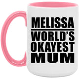 Melissa World's Okayest Mum - 15oz Accent Mug Pink