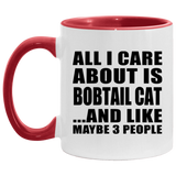 All I Care About Is Bobtail Cat - 11oz Accent Mug Red