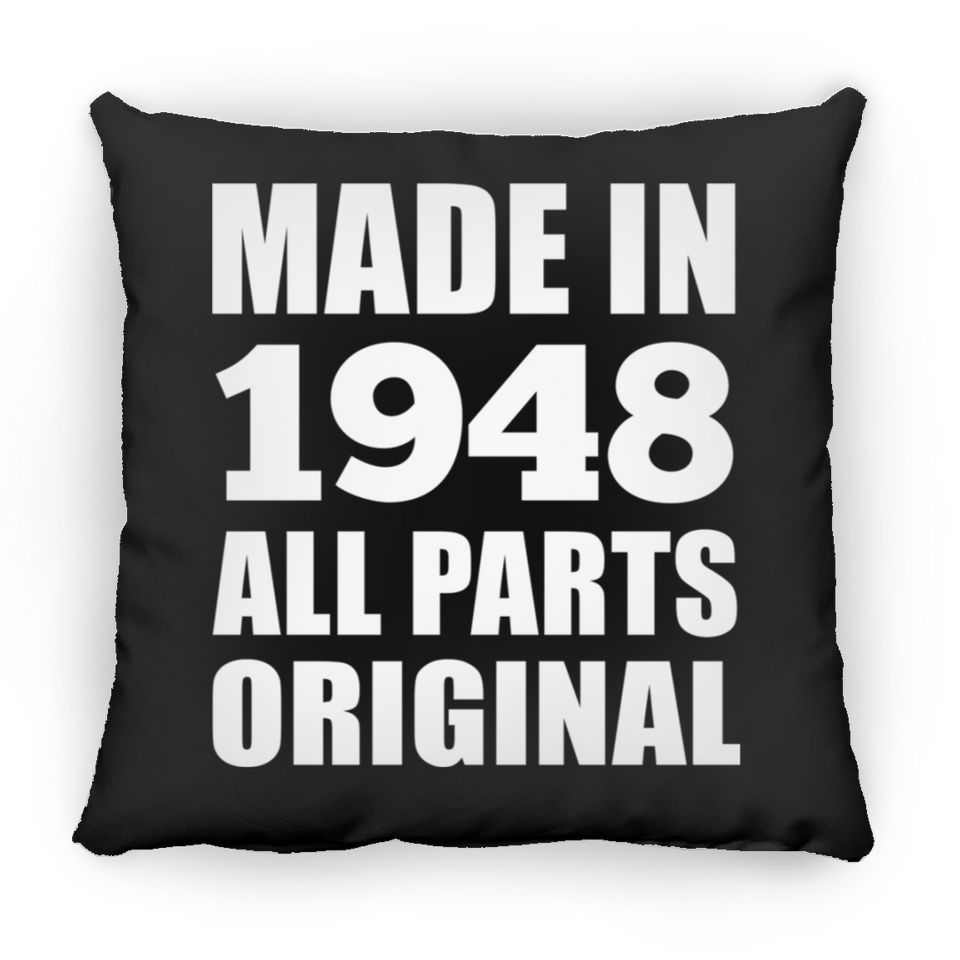 76th Birthday Made in 1948 All Parts Original - Throw Pillow Black