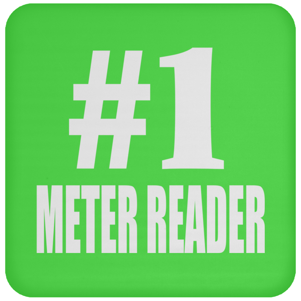 Number One #1 Meter Reader - Drink Coaster