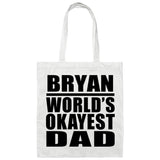 Bryan World's Okayest Dad - Tote Bag White