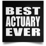 Best Actuary Ever - Poster Square