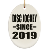 Disc Jockey Since 2019 - Oval Ornament