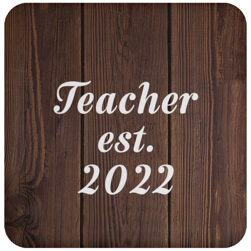 Teacher Established Est. 2022 - Drink Coaster D