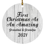 First Christmas As An Amazing Grandma & Grandpa 2021 - Circle Ornament F