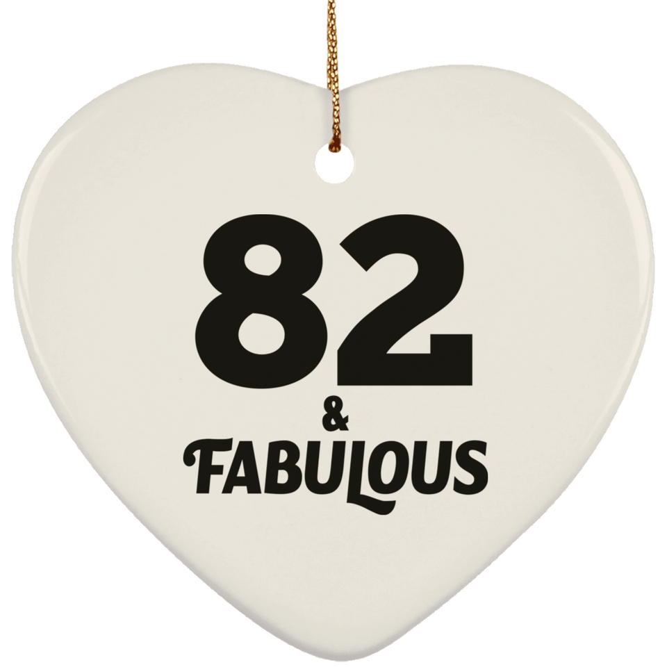 82nd Birthday 82 & Fabulous - Heart Ornament