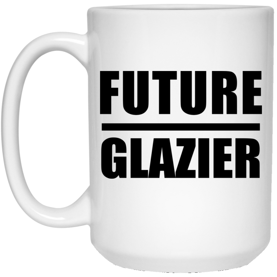 Future Glazier - 15oz Coffee Mug