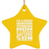 Proud Engineering Technician Mom Of Awesome Son - Star Ornament