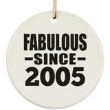 19th Birthday Fabulous Since 2005 - Circle Ornament
