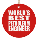 World's Best Petroleum Engineer - Circle Ornament