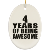 4th Birthday 4 Years Of Being Awesome - Oval Ornament