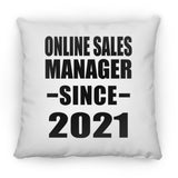 Online Sales Manager Since 2021 - Throw Pillow