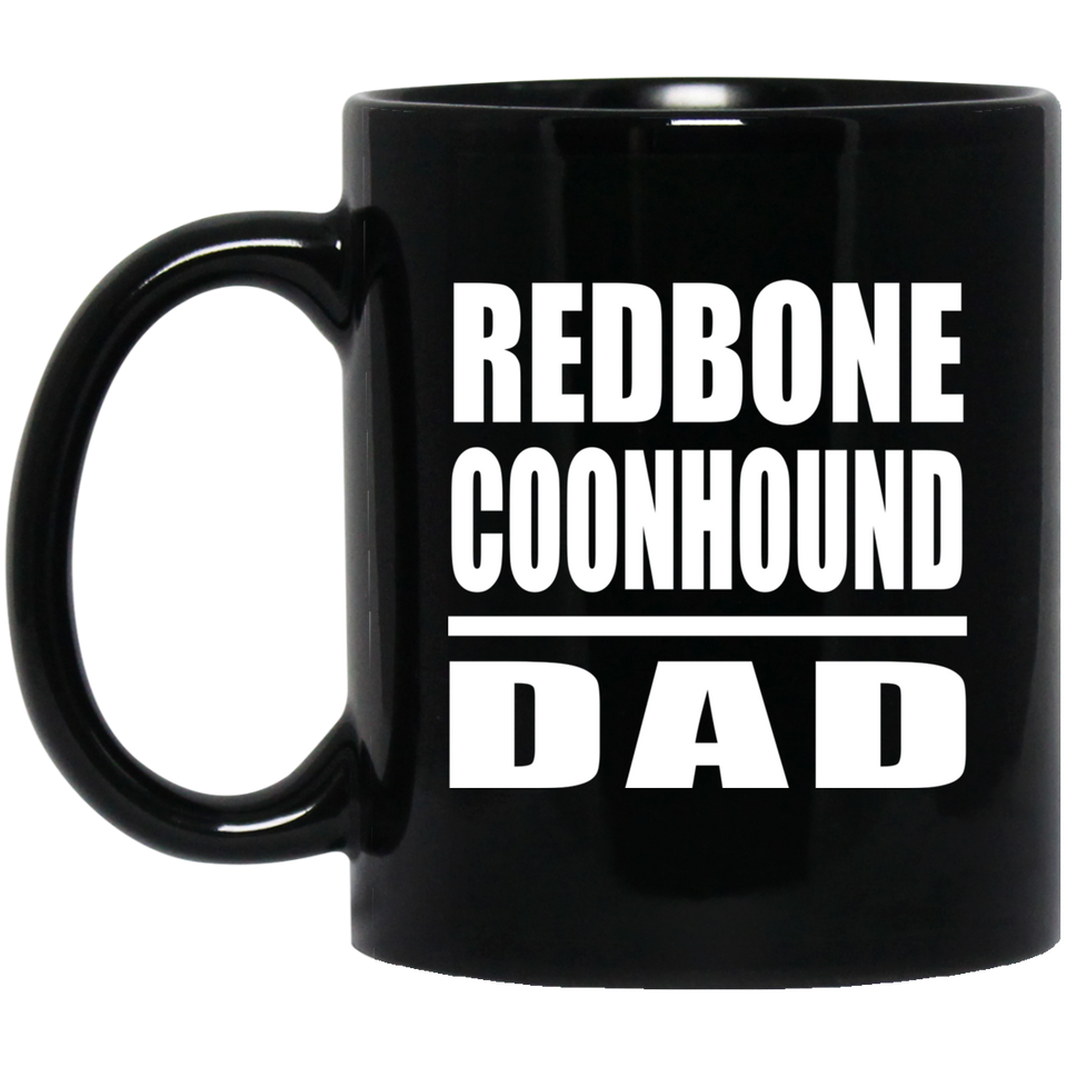 Redbone Coonhound Dad - 11oz Coffee Mug Black