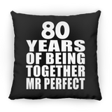 80th Anniversary 80 Years Of Being Mr Perfect - Throw Pillow Black