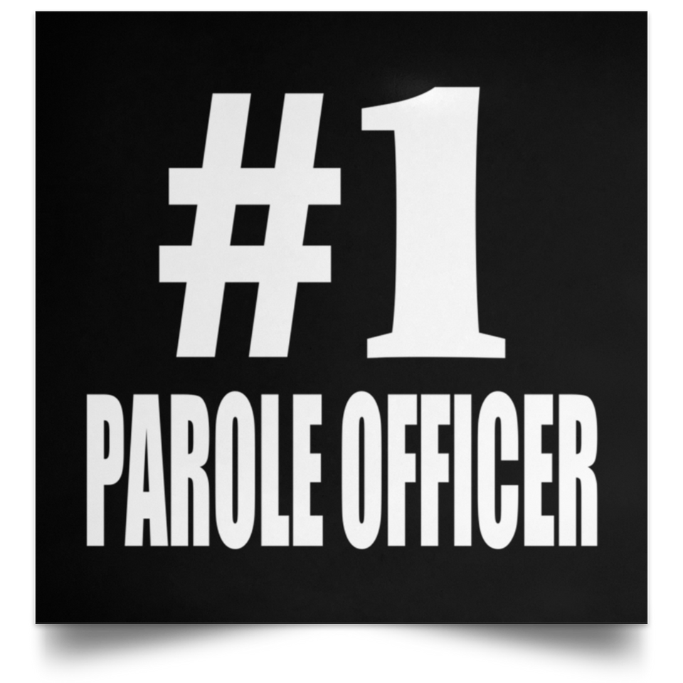Number One #1 Parole Officer - Poster Square