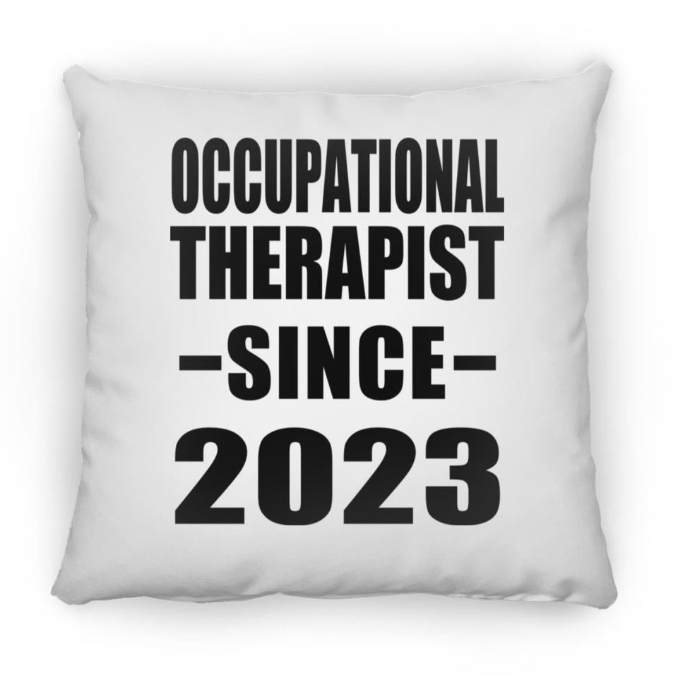 Occupational Therapist Since 2023 - Throw Pillow