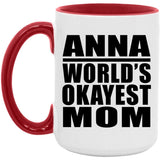 Anna World's Okayest Mom - 15oz Accent Mug Red