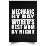 Mechanic By Day World's Best Mom By Night - Poster Portrait