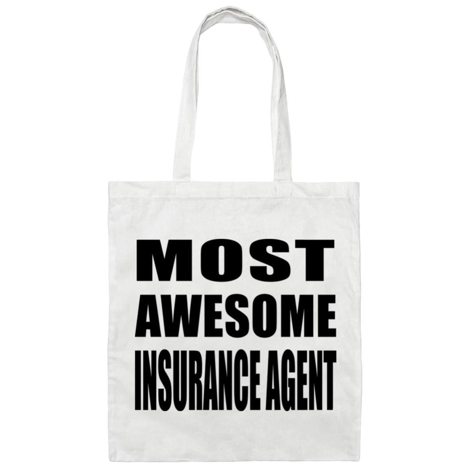 Most Awesome Insurance Agent - Tote Bag White