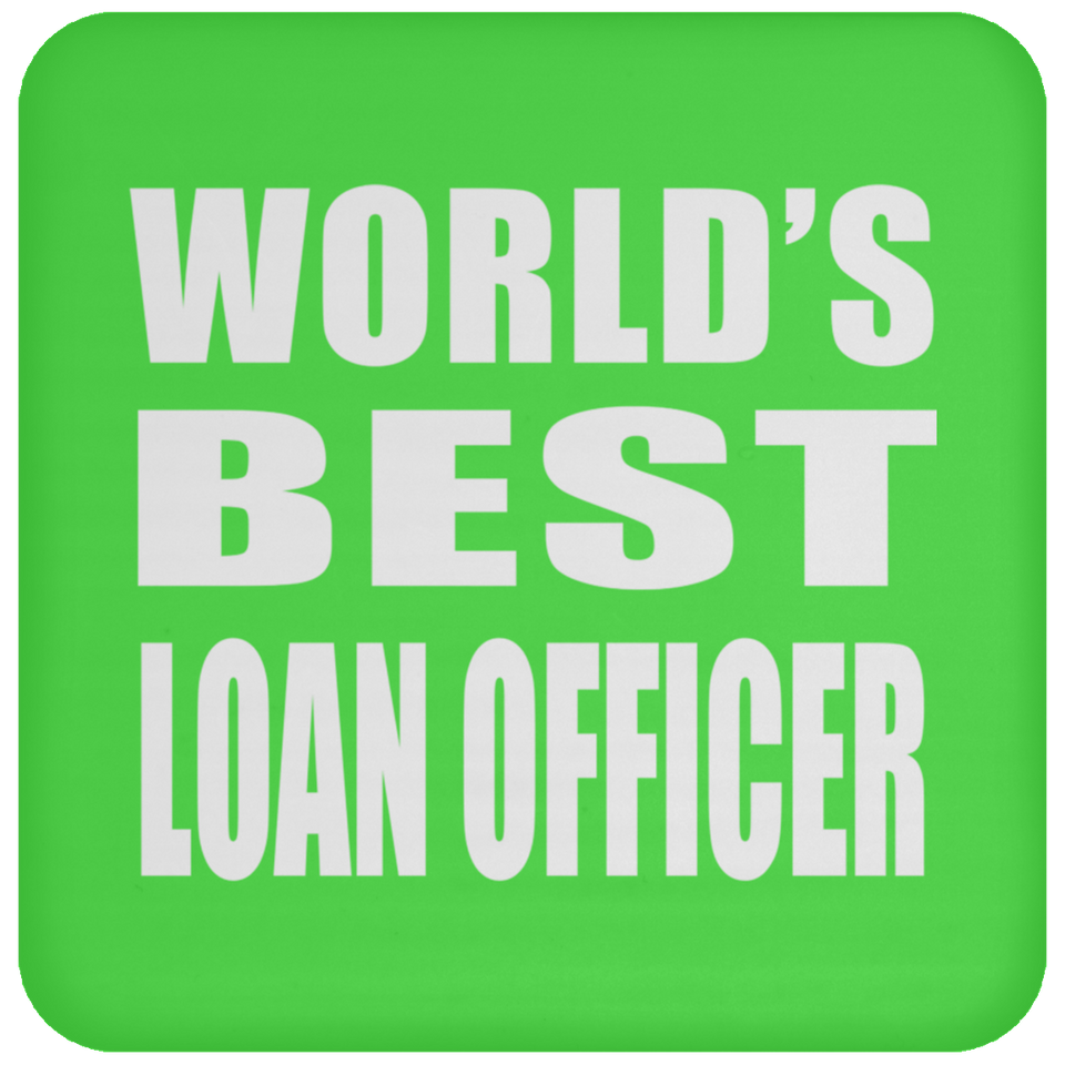 World's Best Loan Officer - Drink Coaster