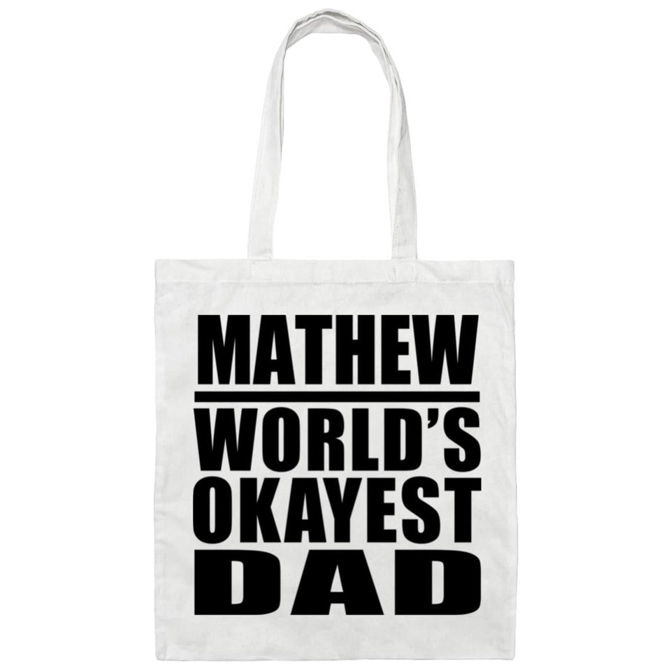 Mathew World's Okayest Dad - Tote Bag White