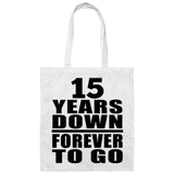 15th Anniversary 15 Years Down Forever to Go - Tote Bag White