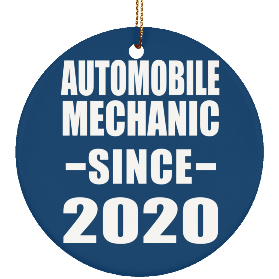 Automobile Mechanic Since 2020 - Circle Ornament