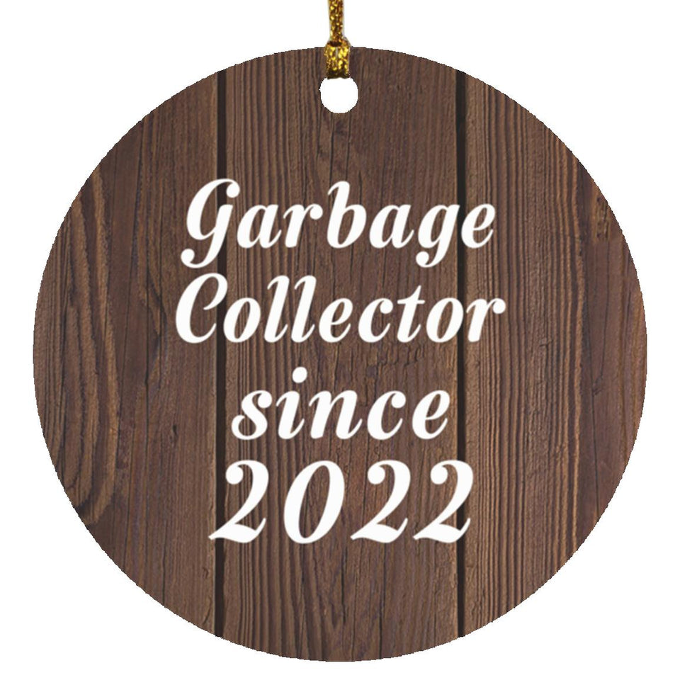 Garbage Collector Since 2022 - Circle Ornament D
