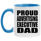 Proud Advertising Executive Dad - 11oz Accent Mug Blue