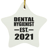 Dental Hygienist Established EST. 2021 - Star Ornament