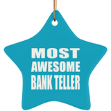 Most Awesome Bank Teller - Star Ornament