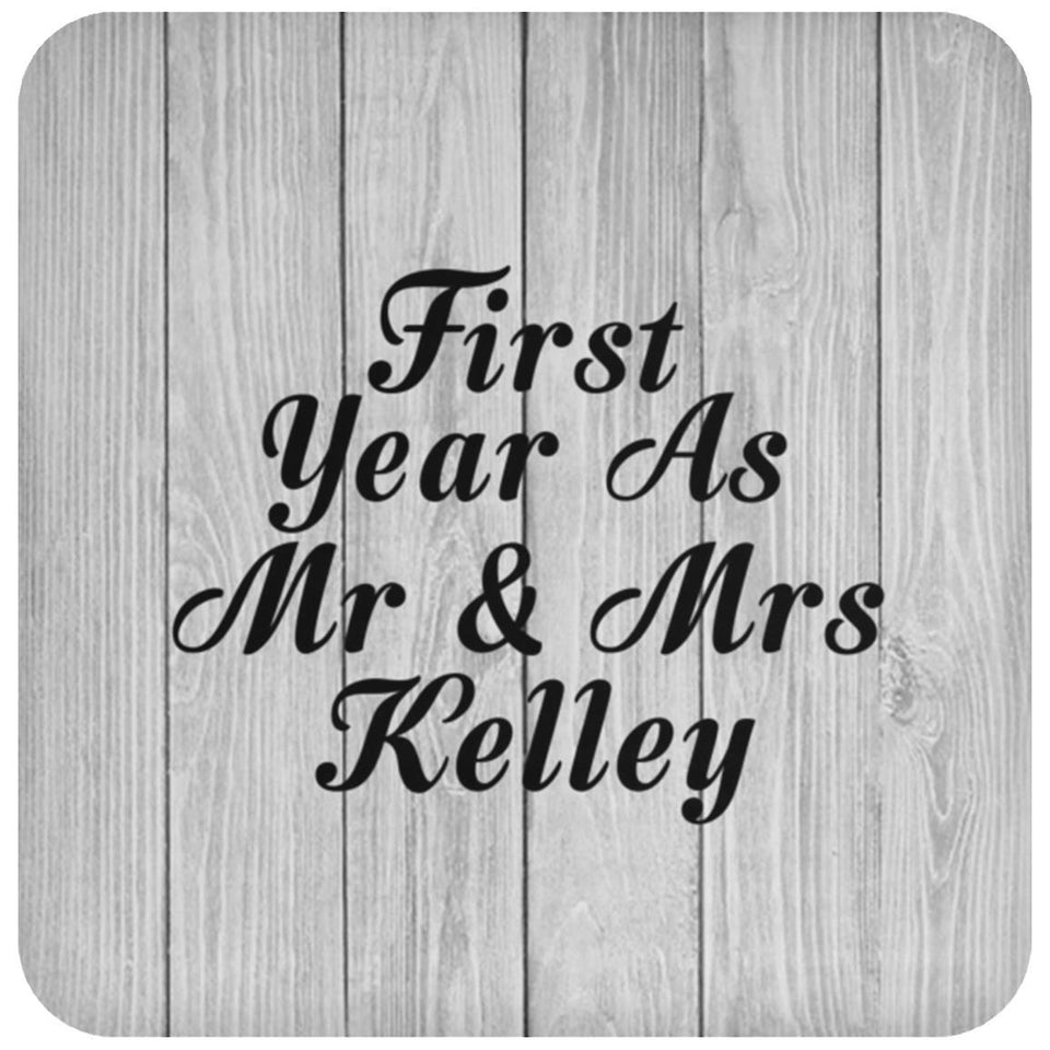 First Year As Mr & Mrs Kelley - Drink Coaster F