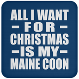 All I Want For Christmas Is My Maine Coon - Coaster
