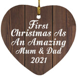 First Christmas As An Amazing Mum & Dad 2021 - Heart Ornament D