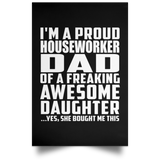Proud Houseworker Dad Of Awesome Daughter - Poster Portrait