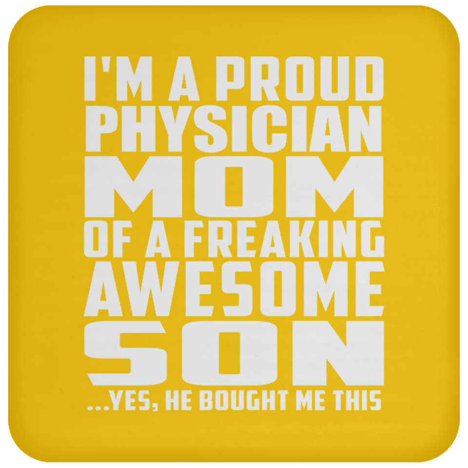 Proud Physician Mom Of Awesome Son - Drink Coaster