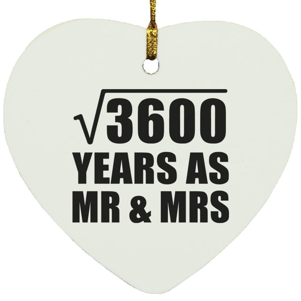 60th Anniversary Square Root of 3600 Years As Mr & Mrs - Heart Ornament