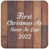 First Christmas As Sister In Law 2022 - Drink Coaster E