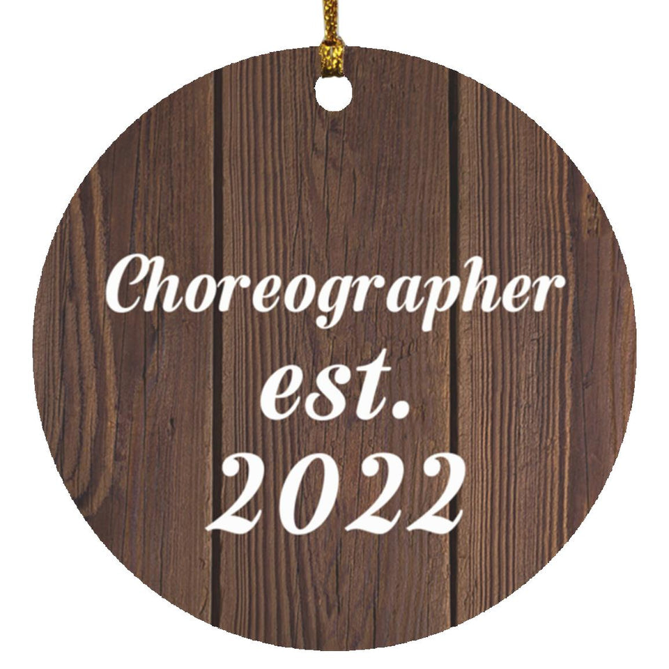 Choreographer Established Est. 2022 - Circle Ornament D