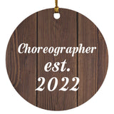 Choreographer Established Est. 2022 - Circle Ornament D