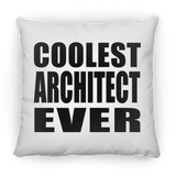 Coolest Architect Ever - Throw Pillow