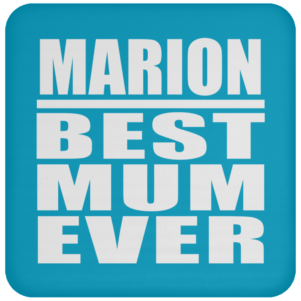 Marion Best Mum Ever - Drink Coaster