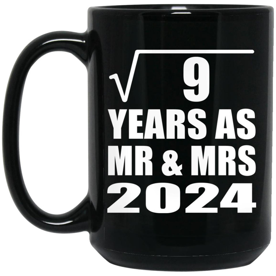 3rd Anniversary Square Root of 9 Years As Mr & Mrs 2024 - 15oz Coffee Mug Black